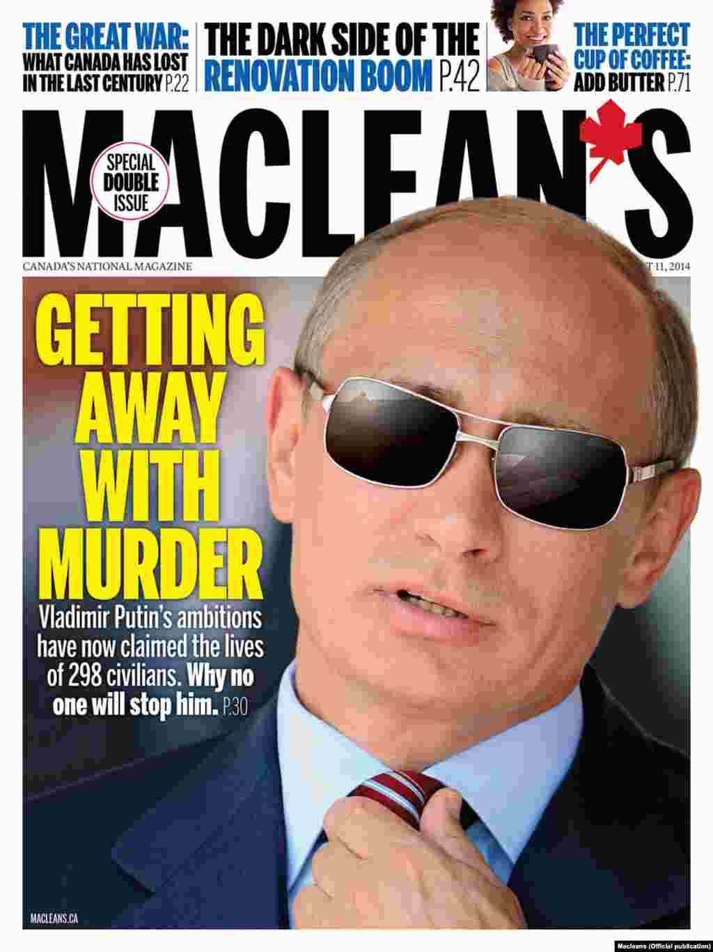 "Getting Away With Murder" -- Canada's "Maclean's" weekly news magazine puts the blame for the MH17 crash squarely on "Putin's ambitions."